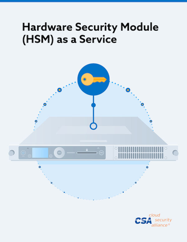 HSM-as-a-Service Use Cases, Considerations, and Best Practices