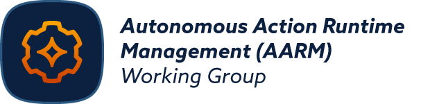 Autonomous Action Runtime Management (AARM)