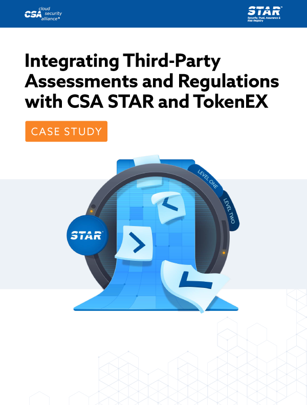 Case Study: Integrating Third-Party Assessments and Regulations with CSA STAR and TokenEx