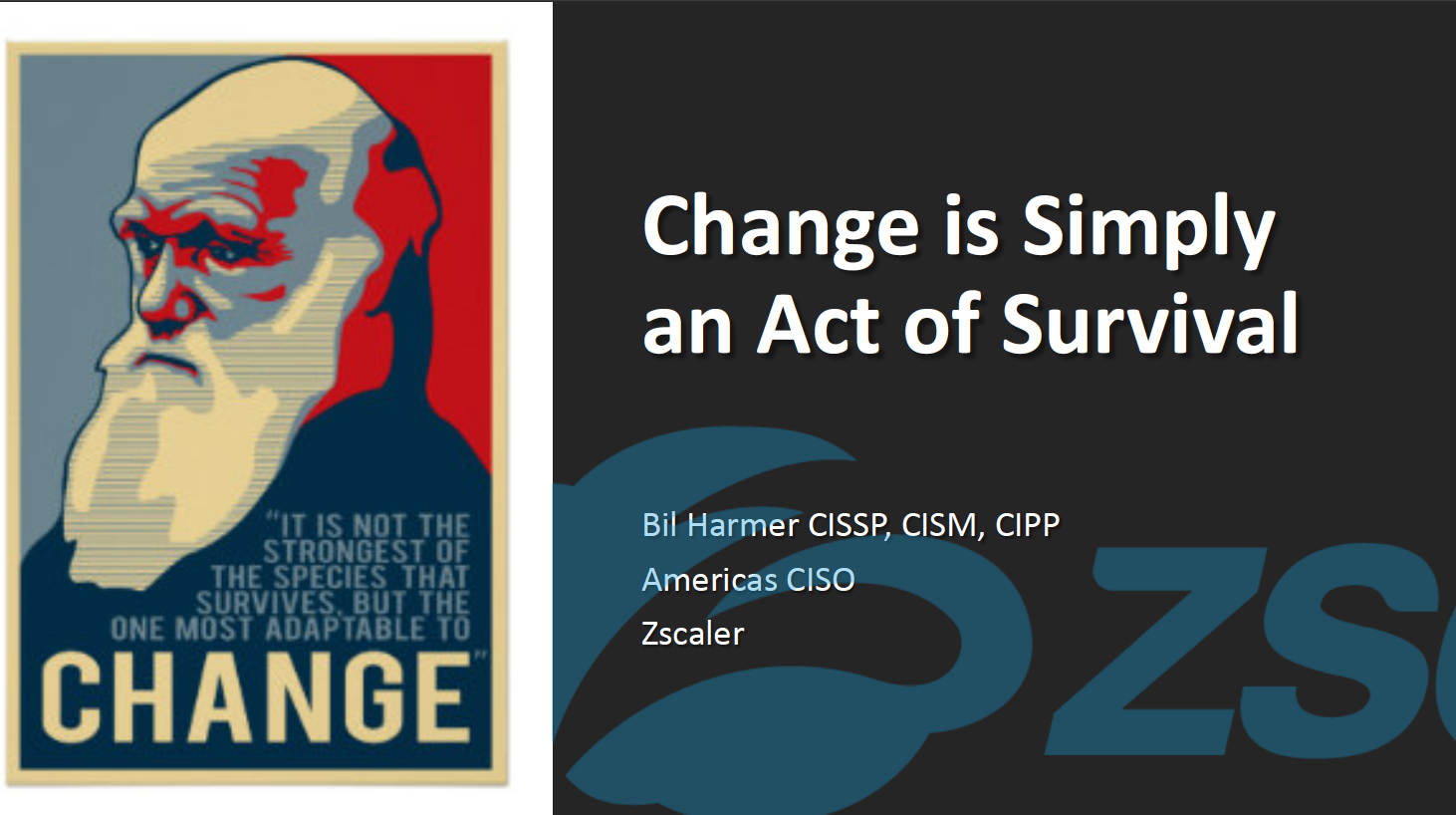 Change is Simply an Act of Survival - Bil Harmer
