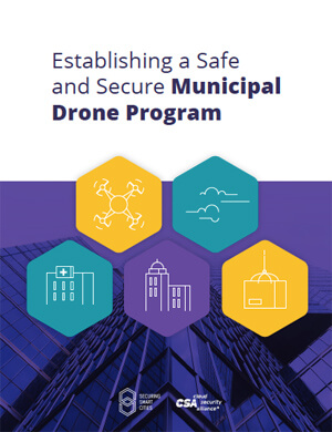 Establishing a Safe and Secure Municipal Drone Program