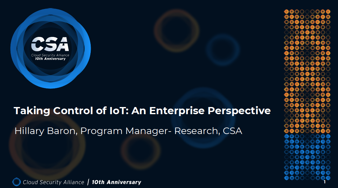 Taking Control of IoT: An Enterprise Perspective - Hillary Baron