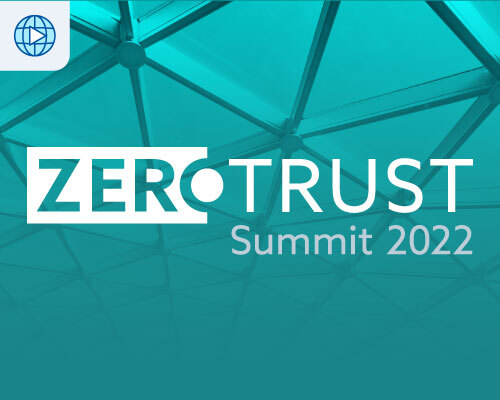 Zero Trust Virtual Summit Session Recordings