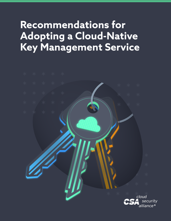Recommendations for Adopting a Cloud-Native Key Management Service