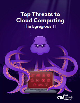 Top Threats to Cloud Computing: Egregious Eleven