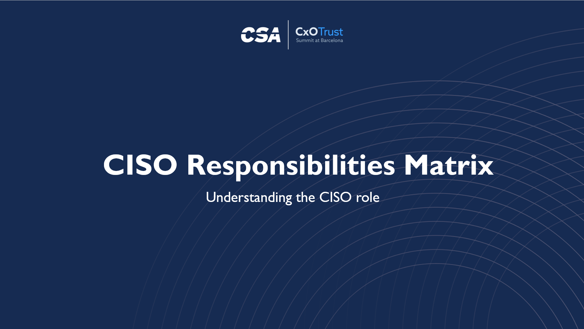 CISO Responsibilities Matrix: Understanding the CISO Role