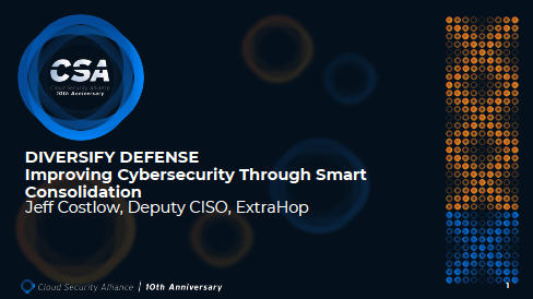 Diversify Defense — Improving Cybersecurity Through Smart Consolidation by Jeff Costlow