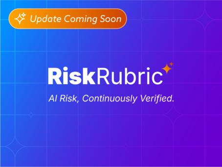 Tumeryk AI Trust Score™: Automating RiskRubric v2 Assessments